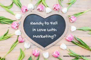 Get Ready to Fall in Love with Marketing